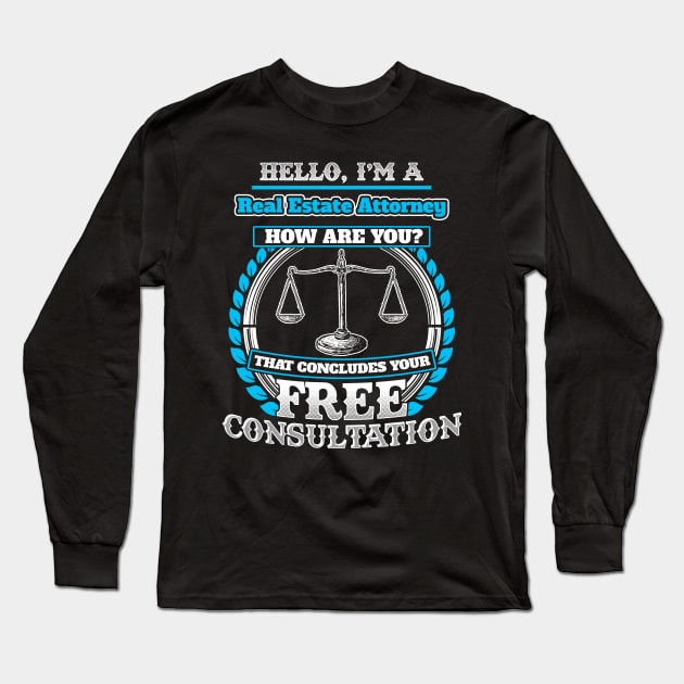 Lawyer Humor T shirt For A Real Estate Attorney Long Sleeve T-Shirt by Mommag9521